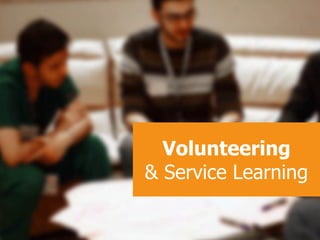 Volunteering
& Service Learning
 