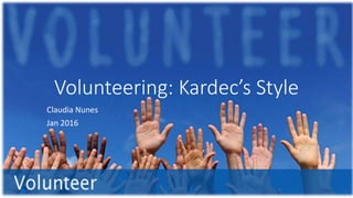 Volunteering: Kardec’s Style
Claudia Nunes
Jan 2016
 