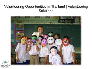 Volunteering Opportunities in Thailand | Volunteering
Solutions
 