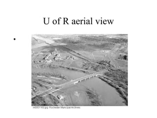U of R aerial view
•

 