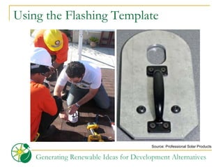 Using the Flashing Template Source: Professional Solar Products 