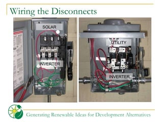 Wiring the Disconnects SOLAR INVERTER UTILITY INVERTER 