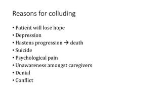 Handling collusion, anger and denial in Palliative care