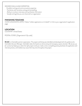 DESIRED SKILLS AND EXPERTISE:
Excellent writing and communications expertise
· Familiarity with narrative writing and stor...