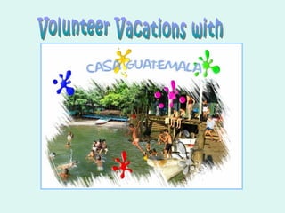 Volunteer Vacations with 