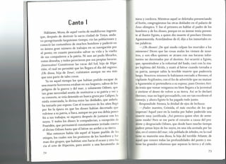 Canto I
Háblame, Musa, de aquel varón de multiforme ingenio
que, después de destruir la sacra ciudad de Troya, andu-
vo peregrinando larguísimo tiempo, vio las poblaciones y
conoció las costumbres de muchos hombres y padeció en
su ánimo gran número de trabajos en su navegación por
el ponto, en cuanto procuraba salvar su vida y la vuelta
de sus compañeros a la patria. Ni aun así pudo librarlos,
como deseaba, y todos perecieron por sus propias locuras.
¡Insensatos! Comiéronse las vacas del Sol, hijo de Hipe-
rión; el cual no permitió que les llegara el día del regreso.
¡Oh diosa, hija de Zeus!, cuéntanos aunque no sea más
que una parte de tales cosas.
Ya en aquel tiempo los que habían podido escapar de
una muerte horrorosa estaban en sus hogares, salvos de los
peligros de la guerra y del mar; y solamente Odiseo, que
tan gran necesidad sentía de restituirse a su patria y ver a
su consorte, se veía detenido en hueca gruta por Calipso, la
ninfa veneranda, la divina entre las deidades, que anhela-
ba tomarlo por esposo. Con el transcurso de los años llegó
por fin la época en que los dioses habían decretado que
volviese a su patria, a Ítaca, aunque no por eso debía poner
fin a sus trabajos, ni siquiera después de juntarse con los
suyos. Y todos los dioses le compadecían, a excepción de
Poseidón, que permaneció constantemente irritado contra
el divino Odiseo hasta que el héroe no arribó a su tierra.
Mas entonces había ido aquel al lejano pueblo de 10:-1
etíopes, los cuales son los postreros de los hombres y fOI"
man dos grupos, que habitan uno hacia el ocaso y otro ha
cia el orto de Hiperión, para asistir a una hecatombe dI'
toros y corderos. Mientras aquel se deleitaba presenciando
el festín, congregáronse las otras deidades en el palacio de
Zeus olímpico. Y fue el primero en hablar el padre de los
hombres y de los dioses, porque en su ánimo tenía presen-
te al ilustre Egisto, a quien dio muerte el preclaro Orestes
Agamenonida. Acordándose de él, dijo a los inmortales es-
tas palabras:
-¡ Oh dioses! ¡De qué modo culpan los mortales a los
númenes! Dicen que las cosas malas les vienen de noso-
tros, y son ellos quienes se atraen con sus locuras infor-
tunios no decretados por el destino. Así ocurrió a Egisto,
que, oponiéndose a la voluntad del hado, casó con la mu-
jer legítima del Atrida, y mató al héroe cuando tornaba a
su patria, aunque sabía la terrible muerte que padecería
luego. Nosotros mismos le habíamos enviado a Hermes, el
vigilante Argifontes, con el fin de advertirle que no matase
a Agamenón ni pretendiera a su esposa; pues Orestes Atri-
da tenía que tomar venganza no bien llegara a la juventud
y sintiese el deseo de volver a su tierra. Así se lo declaró
Hermes; mas no logró persuadirlo, con ser tan excelente el
consejo, y ahora Egisto lo ha pagado todo junto.
Respondiole Atenea, la deidad de ojos de lechuza:
-¡ Padre nuestro, Crónida, el más excelso de los que
imperan! Aquel yace en la tumba por haber padecido una
muerte muy justificada. ¡Así perezca quien obre de seme-
jante modo! Pero se me parte el corazón a causa del pru-
dente y desgraciado Odiseo, que desde hace mucho tiempo
padece penas lejos de los suyos, en una isla azotada por las
olas,en el centro del mar; isla poblada de árboles, en la cual
tiene su mansión una diosa, la hija del terrible Atlante, de
aquel que conoce todas las profundidades del ponto y sos-
tiene las grandes columnas que separan la tierra y el cielo.
73
 