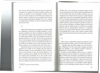 de la misma suerte la dolos a Circe de Eea me acogió ante-
riormente en su palacio, deseando también tomarme por
marido; ni aquella ni esta consiguieron infundir convic-
ción a mi ánimo. No hay cosa más dulce que la patria y los
padres, aunque se habite en una casa opulenta, pero lejana,
en país extraño, apartada de aquellos. Pero vaya contarte
mi vuelta, llena de trabajos, la cual me ordenó Zeus desde
que salí de Troya.
(...)
"Desde allí continuamos la navegación con ánimo afligi-
do, y llegamos a la tierra de los cíclopes soberbios y sin ley;
quienes, confiados en los dioses inmortales, no plantan árbo-
les, ni labran los campos, sino que todo les nace sin semilla y
sin arada (trigo, cebada y vides, que producen vino de unos
grandes racimos) y se lo hace crecer la lluvia enviada por
Zeus. No tienen ágoras donde se reúnan para deliberar, ni le-
yes tampoco, sino que viven en las cumbres de los altos mon-
tes, dentro de excavadas cuevas; cada cual impera sobre sus
hijos y mujeres y no se entrometen los unos con los otros.
"Delante del puerto, no muy cercana ni a gran distancia
tampoco de la región de los cíclopes, hay una isleta po-
blada de bosque, con una infinidad de cabras monteses,
pues no las ahuyenta el paso de hombre alguno ni van
allá los cazadores, que se fatigan recorriendo las selvas en
las cumbres de las montañas. No se ven en ella ni reba-
ños ni labradíos, sino que el terreno está siempre sin sem-
brar y sin arar, carece de hombres, y cría bastantes cabras.
Pues los cíclope s no tienen naves de rojas proas, ni poseen
1 N. de la E.: Continúa el relato de Odisea.
78
artífices que se las construyan de muchos bancos (como
las que transportan mercancías a distintas poblaciones en
los frecuentes viajes que los hombres efectúan por mar,
yendo los unos en busca de los otros), los cuales hubieran
podido hacer que fuese muy poblada aquella isla, nada es-
téril y sí excelente para producir en cada estación lo que le
es propio, porque tiene junto al espumoso mar prados hú-
medos y tiernos y allí la vid jamás se perdiera. La parte in-
ferior es llana y labradera; y podrían segarse en la estación
oportuna mieses altísimas por ser el suelo muy pingüe.
Posee la isla un cómodo puerto, donde no se requieren
amarras, ni es preciso echar áncoras, ni atar cuerdas; pues,
en abordando allí, se está a salvo cuanto se quiere, hasta
que el ánimo de los marineros les incita a partir y el viento
sopla.
(...)
"Mas, así que se descubrió la hija de la mañana, Eos de
rosáceos dedos, los llamé a junta y les dije estas razones:
-Quedaos aquí, mis fieles amigos, y yo con mi nave y
mis compañeros iré allá y procuraré averiguar qué hom-
bres son aquellos: si son violentos, salvajes e injustos, u
hospitalarios y temerosos de las deidades.
"Cuando así hube hablado, subí a la nave y ordené a
los compañeros que me siguieran y desataran las amarras.
Ellos se embarcaron al instante y, sentándose por orden en
los bancos, comenzaron a batir con los remos el espumoso
mar. Y tan luego como llegamos a dicha tierra, que esta-
ba próxima, vimos en uno de los extremos y casi tocando
1mar una excelsa gruta a la cual daban sombra algunos
laureles, en ella reposaban muchos hatos de ovejas y de
79
 