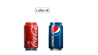 L eller dl
 