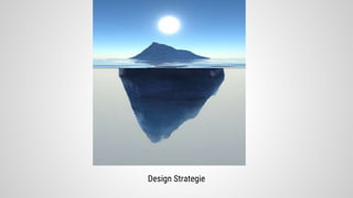 Design Strategie
 