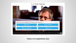 Videos mit eingebetteten Quiz
 