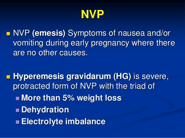 Vomiting In Pregnancy For 4th Year Med Students Vomiting In Pregnancy For 4th Year Med Students