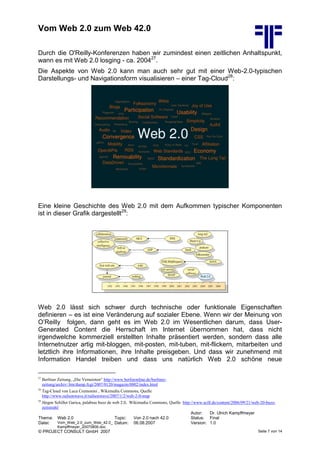 Vom Web 2.0 zum Web 42.0
Autor: Dr. Ulrich Kampffmeyer
Thema: Web 2.0 Topic: Von 2.0 nach 42.0 Status: Final
Datei: Vom_We...