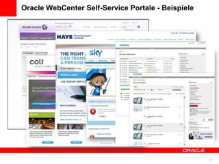 Oracle WebCenter Self-Service Portale - Beispiele




                                                    15
 