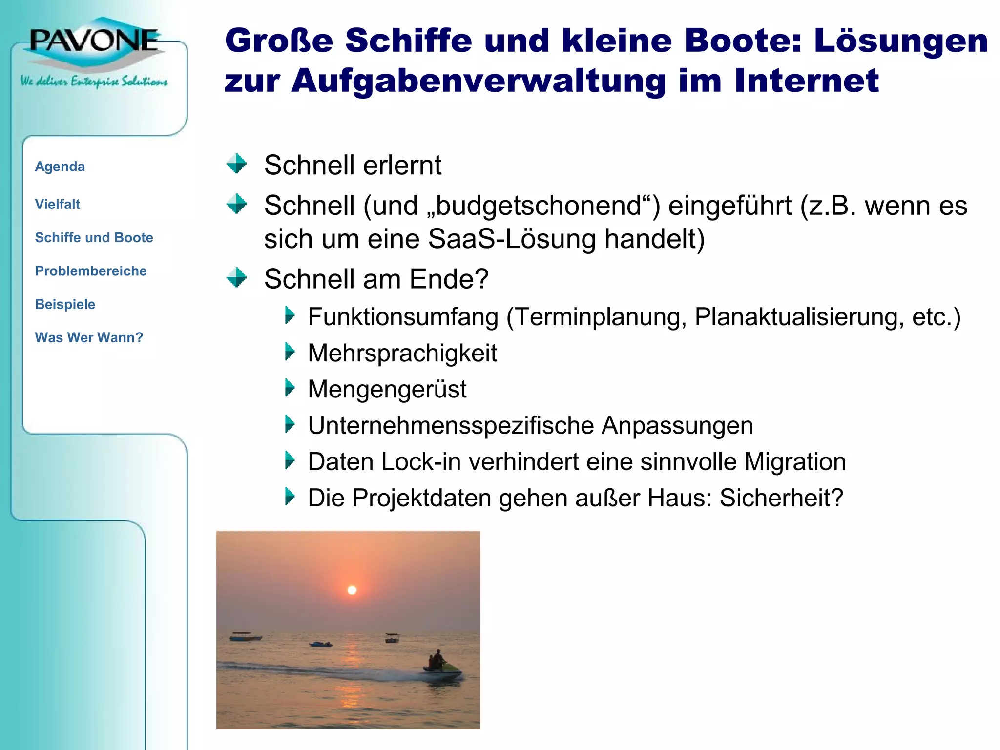 Von Quickr bis PAVONE PM