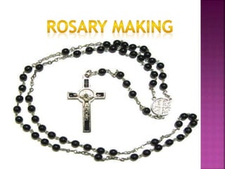 Making rosary