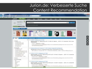 Jurion.de: Verbesserte Suche
Content Recommendation

 