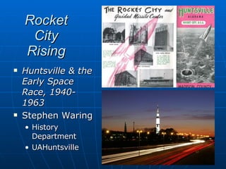 Rocket City Rising ,[object Object],[object Object],[object Object],[object Object]