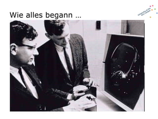 Wie alles begann …  