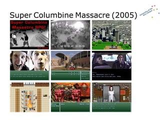 Super   Columbine   Massacre   (2005) 