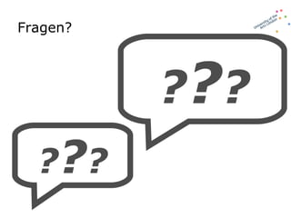Fragen? ? ? ? ? ? ? 