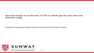 An d t h a t b r i n g s u s t o t h e e n d . I ’ d l i k e t o T h a n k y o u f o r y o u r t i m e a n d
a t t e n t i o n t o d a y.
If anyone has any questions, please feel free to ask now and I’ll do my best to answer.
11/21/2021 16
 