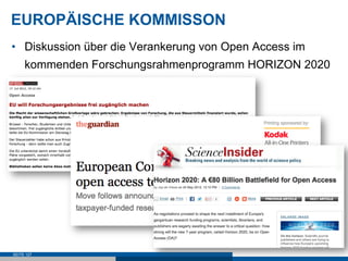 EUROPÄISCHE KOMMISSON
•  Diskussion über die Verankerung von Open Access im
     kommenden Forschungsrahmenprogramm HORIZON 2020




SEITE 127
 