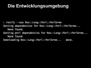 Die Entwicklungsumgebung
 