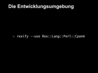 Die Entwicklungsumgebung
 
