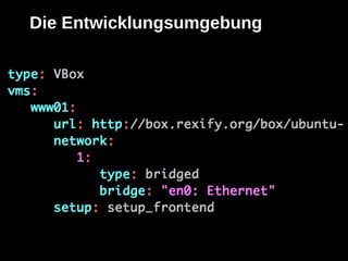 Die Entwicklungsumgebung
 