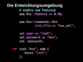 Die Entwicklungsumgebung
 