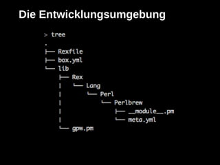 Die Entwicklungsumgebung
 
