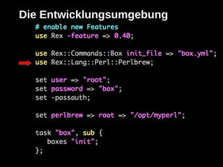 Die Entwicklungsumgebung
 