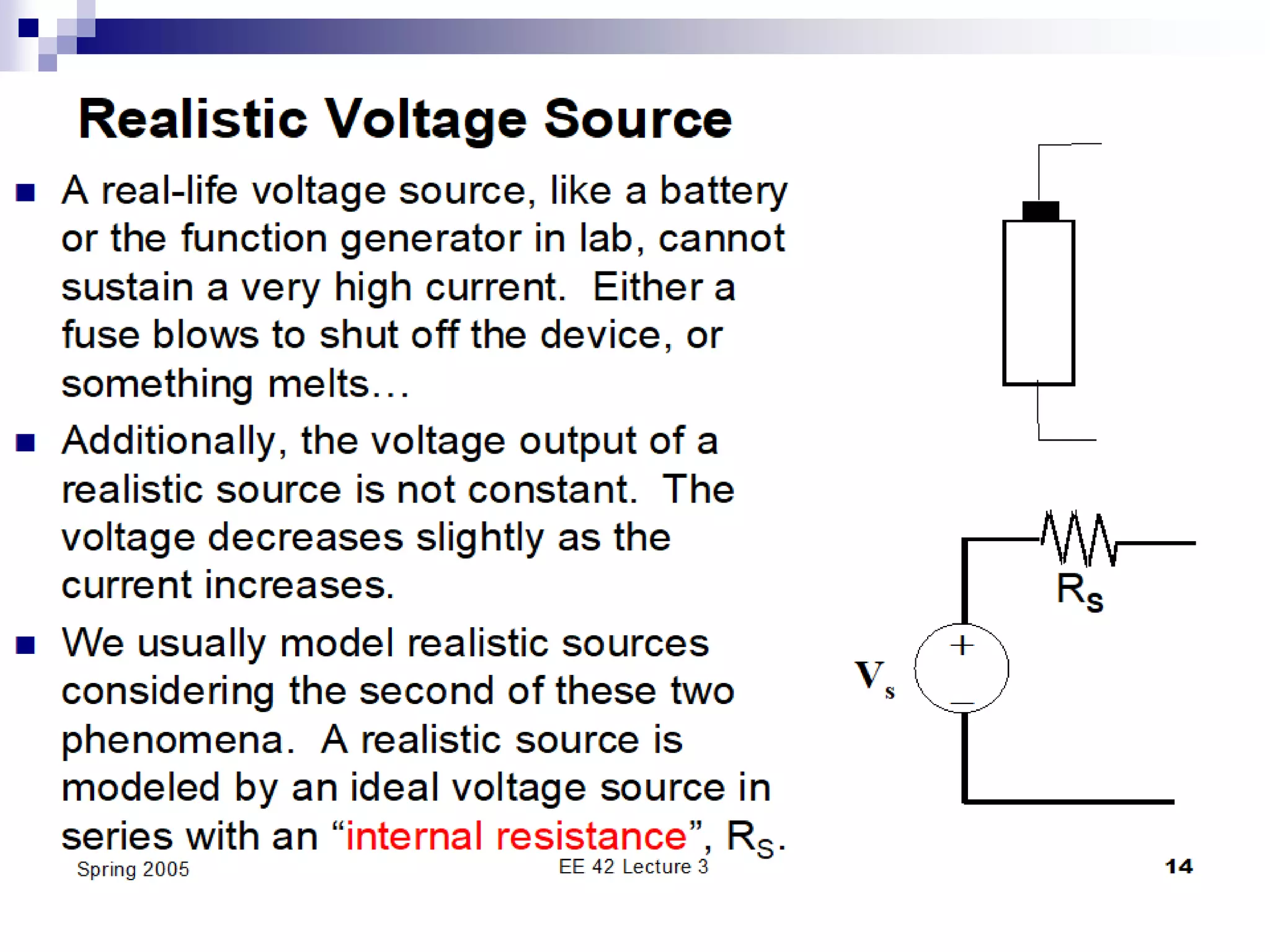 EE 42 and 100, Fall 2005 Week 1 17
 