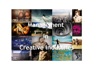 Management  In  Creative industries 