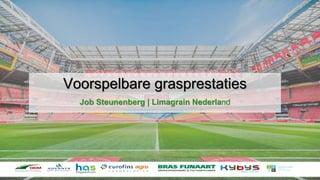 Voorspelbare grasprestaties
Job Steunenberg | Limagrain Nederland
 