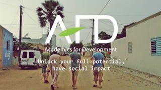 Unlock your full potential,
have social impact
 
