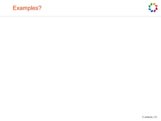 Examples?© artesis | 63