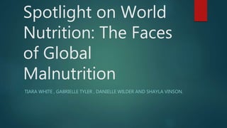 Spotlight on World Nutrition | PPTX