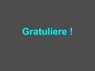 Gratuliere ! 