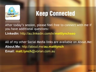 Keep Connected
After today’s session, please feel free to connect with me if
you have additional questions:
LinkedIn: http...