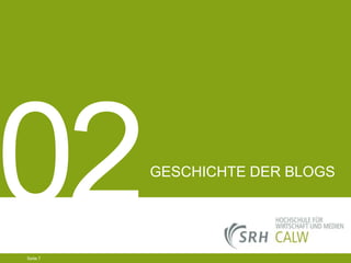 GESCHICHTE DER BLOGS

04.03.2014 Seite 7 7
Seite 7
04.03.2014 Seite

 