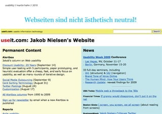 usability // martin hahn // 2010




                  Webseiten sind nicht ästhetisch neutral!
 
