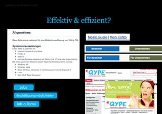 usability // martin hahn // 2010




                                   Effektiv  effizient?




              Jobs

           Beschäftigungsmöglichkeiten

           Job-o-Rama
 