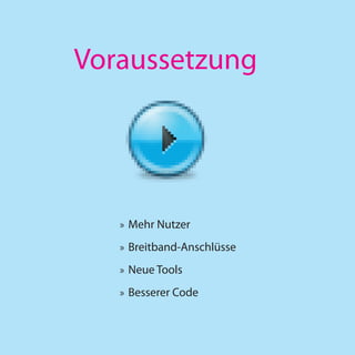 Voraussetzung




   » Mehr Nutzer

   » Breitband-Anschlüsse

   » Neue Tools

   » Besserer Code
 