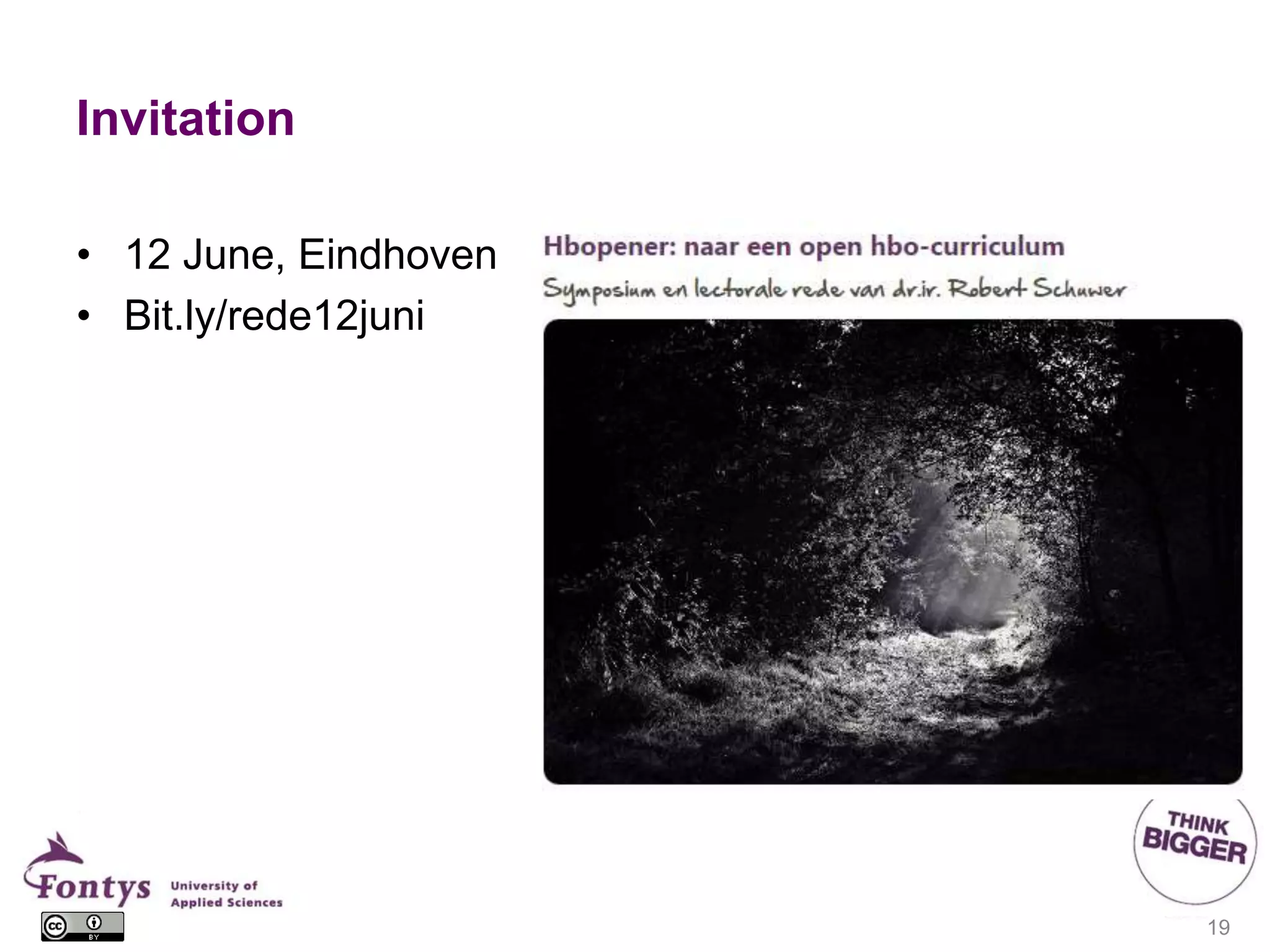 Invitation
• 12 June, Eindhoven
• Bit.ly/rede12juni
19
 