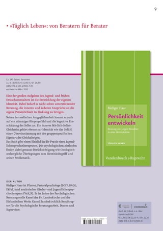9


•	»Täglich	Leben«:	von	Beratern	für	Berater




Ca. 140 Seiten, kartoniert
ca. € 14,90 D / € 15,40 A / SFr 26,90
ISBN 978-3-525-67005-7 (F)
erscheint im März 2010

Eine der großen Aufgaben des Jugend­ und frühen
Erwachsenenalters ist die Entwicklung der eigenen
Identität. Dabei bedarf es nicht selten unterstützender
Beratung, die inneren und äußeren Ansprüche an die
eigene Persönlichkeit in Einklang zu bringen.
Neben der seelischen Ausgeglichenheit kommt es auch
auf ein stimmiges Körpergefühl und die kognitive Ein­
schätzung des Selbst an. Ein inneres Mit­Sich­Selbst­
Gleichsein gehört ebenso zur Identität wie das Gefühl
einer Übereinstimmung mit der gruppenspezifischen
Eigenart der Gleichaltrigen.
Das Buch gibt einen Einblick in die Praxis eines Jugend­
lichenpsychotherapeuten. Die psychologischen Methoden
finden dabei genauso Berücksichtigung wie theologisch­
seelsorgliche Überlegungen zum Identitätsbegriff und
seiner Problematik.




der autor
Rüdiger Haar ist Pfarrer, Pastoralpsychologe (DGfP, DAGG,
EkfuL) und analytischer Kinder­ und Jugendlichenpsy­
chotherapeut (VaKJP). Er ist Leiter der Psychologischen
Beratungsstelle Kassel der Ev. Landeskirche und des
Diakonischen Werks Kassel, landeskirchlich Beauftrag­
ter für die Psychologische Beratungsarbeit, Dozent und
Supervisor.                                                                          Auch als E-Book u. a. über
                                                                                     ciando und KNV
                                                            ISBN 978-3-525-67005-7
                                                                                     € 11,90 D / € 12,30 A / SFr 21,30
                                                                                     ISBN 978-3-647-67005-8

                                                            9   783525 670057
 