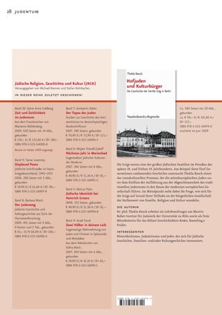 28 judentum




  Jüdische Religion, Geschichte und Kultur (JRGK)
  Herausgegeben von Michael Brenner und Stefan Rohrbacher.
  in dieser reihe zuletzt erschienen:

  Band 10: Sylvie Anne Goldberg        Band 7: Annkatrin Dahm                                                            Ca. 580 Seiten mit 20 Abb.,
  Zeit und Zeitlichkeit                Der Topos der Juden                                                               gebunden
  im Judentum                          Studien zur Geschichte des Anti-                                                  ca. € 99,– D / € 101,80 A /
  Aus dem Französischen von            semitismus im deutschsprachigen                                                   SFr 157,–
  Marianne Mühlenberg.                 Musikschrifttum                                                                   ISBN 978-3-525-56974-0
  2009. 630 Seiten mit 14 Abb.,        2007. 388 Seiten, gebunden                                                        erscheint im Juni 2009
  gebunden                             € 70,90 D / € 72,90 A / SFr 115,–
  € 119,– D / € 122,40 A / SFr 189,–   ISBN 978-3-525-56996-2
  ISBN 978-3-525-54000-8
  Bereits im Herbst 2009 angezeigt     Band 6: Mirjam Triendl-Zadoff
                                       Nächstes Jahr in Marienbad
                                       Gegenwelten jüdischer Kulturen
  Band 9: Tamar Lewinsky
                                       der Moderne
  Displaced Poets                                                          Die Itzigs waren eine der großen jüdischen Familien im Preußen des
                                       2007. 246 Seiten mit 8 Abb.,
  Jiddische Schriftsteller im Nach-                                        späten	18.	und	frühen	19.	Jahrhunderts.	Am	Beispiel	ihrer	fünf	Ge­
                                       gebunden
  kriegsdeutschland, 1945–1951                                             nerationen umfassenden Geschichte untersucht Thekla Keuck einen
                                       € 49,90 D / € 51,30 A / SFr 81,–
  2008. 288 Seiten mit 5 Abb.,                                             der transkulturellen Prozesse, der die mitteleuropäischen Juden un­
                                       ISBN 978-3-525-56995-5
  gebunden                                                                 ter dem Einfluss der Aufklärung aus der Abgeschlossenheit des tradi­
  € 59,90 D / € 61,60 A / SFr 98,–                                         tionellen Judentums in den Raum der modernen europäischen Ge­
                                       Band 5: Marcus Pyka
  ISBN 978-3-525-56997-9                                                   sellschaft führte. Im Mittelpunkt steht dabei die Frage, wie sich für
                                       Jüdische Identität bei
                                                                           die Itzigs auf Grund ihrer Teilhabe an der bürgerlichen Gesellschaft
                                       Heinrich Graetz
  Band 8: Barbara Rösch                                                    der Stellenwert von Familie, Religion und Kultur wandelte.
                                       2008. 333 Seiten, gebunden
  Der Judenweg
  Jüdische Geschichte und
                                       € 49,90 D / € 51,30 A / SFr 81,–    die autorin
                                       ISBN 978-3-525-56994-8              Dr. phil. Thekla Keuck arbeitet als Lehrbeauftragte am Martin­
  Kulturgeschichte aus Sicht der
                                                                           Buber­Institut für Judaistik der Universität zu Köln sowie als freie
  Flurnamenforschung
                                       Band 4: Israel Yuval                Mitarbeiterin für das Kölner Geschichtsbüro Reder, Roeseling &
  2009. 491 Seiten mit 9 Abb.,
                                       Zwei Völker in deinem Leib          Prüfer.
  9 Karten und 2 Tab., gebunden
                                       Gegenseitige Wahrnehmung von
  € 65,– D / € 66,90 A / SFr 106,–
                                       Juden und Christen in Spätantike
                                                                           interessenten
  ISBN 978-3-525-56998-6                                                   HistorikerInnen, JudaistInnen und jeder, der sich für jüdische
                                       und Mittelalter
                                                                           Geschichte, Familien­ und/oder Kulturgeschichte interessiert.
                                       Aus dem Hebräischen von
                                       Dafna Mach.
                                       2007. 304 Seiten mit 6 Abb.,
                                       gebunden
                                       € 39,90 D / € 41,10 A / SFr 65,–
                                       ISBN 978-3-525-56993-1




                                                                           ISBN 978-3-525-56974-0



                                                                           9   783525 569740
 