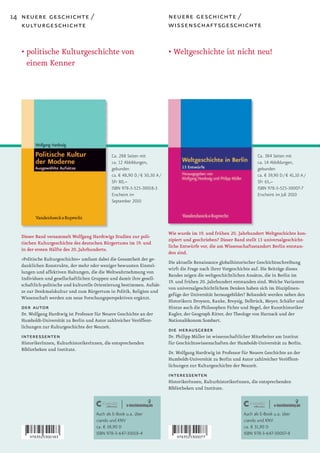 14 neuere geschichte /                                                      neuere geschichte /
   kulturgeschichte                                                         wissenschaftsgeschichte


  • politische Kulturgeschichte von                                         • Weltgeschichte ist nicht neu!
    einem Kenner




                                              Ca. 288 Seiten mit                                                       Ca. 384 Seiten mit
                                              ca. 12 Abbildungen,                                                      ca. 14 Abbildungen,
                                              gebunden                                                                 gebunden
                                              ca. € 48,90 D / € 50,30 A /                                              ca. € 39,90 D / € 41,10 A /
                                              SFr 80,–                                                                 SFr 65,–
                                              ISBN 978-3-525-30018-3                                                   ISBN 978-3-525-30007-7
                                              Erscheint im                                                             Erscheint im Juli 2010
                                              September 2010




                                                                            Wie wurde im 19. und frühen 20. Jahrhundert Weltgeschichte kon-
  Dieser Band versammelt Wolfgang Hardtwigs Studien zur poli-
                                                                            zipiert und geschrieben? Dieser Band stellt 13 universalgeschicht-
  tischen Kulturgeschichte des deutschen Bürgertums im 19. und
                                                                            liche Entwürfe vor, die am Wissenschaftsstandort Berlin entstan-
  in der ersten Hälfte des 20. Jahrhunderts.
                                                                            den sind.
  »Politische Kulturgeschichte« umfasst dabei die Gesamtheit der ge-
                                                                            Die aktuelle Renaissance globalhistorischer Geschichtsschreibung
  danklichen Konstrukte, der mehr oder weniger bewussten Einstel-
                                                                            wirft die Frage nach ihrer Vorgeschichte auf. Die Beiträge dieses
  lungen und affektiven Haltungen, die die Weltwahrnehmung von
                                                                            Bandes zeigen die weltgeschichtlichen Ansätze, die in Berlin im
  Individuen und gesellschaftlichen Gruppen und damit ihre gesell-
                                                                            19. und frühen 20. Jahrhundert entstanden sind. Welche Varianten
  schaftlich-politische und kulturelle Orientierung bestimmen. Aufsät-
                                                                            von universalgeschichtlichem Denken haben sich im Disziplinen-
  ze zur Denkmalskultur und zum Bürgertum in Politik, Religion und
                                                                            gefüge der Universität herausgebildet? Behandelt werden neben den
  Wissenschaft werden um neue Forschungsperspektiven ergänzt.
                                                                            Historikern Droysen, Ranke, Breysig, Delbrück, Meyer, Schäfer und
  der autor                                                                 Hintze auch die Philosophen Fichte und Hegel, der Kunsthistoriker
  Dr. Wolfgang Hardtwig ist Professor für Neuere Geschichte an der          Kugler, der Geograph Ritter, der Theologe von Harnack und der
  Humboldt-Universität zu Berlin und Autor zahlreicher Veröffent-           Nationalökonom Sombart.
  lichungen zur Kulturgeschichte der Neuzeit.
                                                                            die herausgeber
  interessenten                                                             Dr. Philipp Müller ist wissenschaftlicher Mitarbeiter am Institut
  HistorikerInnen, KulturhistorikerInnen, die entsprechenden                für Geschichtswissenschaften der Humboldt-Universität zu Berlin.
  Bibliotheken und Institute.
                                                                            Dr. Wolfgang Hardtwig ist Professor für Neuere Geschichte an der
                                                                            Humboldt-Universität zu Berlin und Autor zahlreicher Veröffent-
                                                                            lichungen zur Kulturgeschichte der Neuzeit.
                                                                            interessenten
                                                                            HistorikerInnen, KulturhistorikerInnen, die entsprechenden
                                                                            Bibliotheken und Institute.



                                      Auch als E-Book u.a. über                                                 Auch als E-Book u.a. über
                                      ciando und KNV                                                            ciando und KNV
                                      ca. € 38,90 D                                                             ca. € 31,90 D
                                      ISBN 978-3-647-30018-4                                                    ISBN 978-3-647-30007-8
 