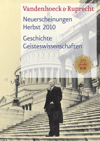 Vandenhoeck & Ruprecht
Neuerscheinungen
Herbst 2010
Geschichte
Geisteswissenschaften
 