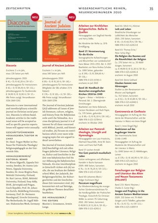 zeitschriften                                                                wissenschaftliche reihen,                                                       35
                                                                             neuerscheinungen 2010
                              NEU                                    NEU

                                                                             Arbeiten zur Kirchlichen               Band 61: Ulrich H. J. Körtner
                                                                             Zeitgeschichte. Reihe A:               Leib und Leben
                                                                             Quellen                                Bioethische Erkundungen zur
                                                                             Herausgegeben von Siegfried Hermle     Leiblichkeit des Menschen
                                                                             und Harry Oelke.                       2010. 230 Seiten, kartoniert
                                                                                                                    € 59,– D / € 60,70 A / SFr 96,–
                                                                             Bei Abnahme der Reihe ca. 10 %
                                                                                                                    ISBN 978-3-525-62412-8
                                                                             Ermäßigung.
                                                                                                                    Band 63: Thomas Erne /
                                                                             Band 17: Verantwortung
                                                                                                                    Peter Schüz (Hg.)
                                                                             für die Kirche
                                                                                                                    Die Religion des Raumes und
                                                                             Stenographische Aufzeichnungen
                                                                                                                    die Räumlichkeit der Religion
                                                                             und Mitschriften von Landesbischof
                                                                                                                    Ca. 270 Seiten mit ca. 20 Abbil-
                                                                             Hans Meiser 1933–1955. Bd. 3: 1937
Diaconia                               Journal of Ancient Judaism            Bearbeitet von Nora Andrea Schulze.
                                                                                                                    dungen, kartoniert
                                                                                                                    ca. € 49,90 D / € 51,30 A / SFr 81,–
Erscheint 2 x im Jahr,                 Erscheint 3 x im Jahr,                Ca. 1080 Seiten, gebunden
                                                                                                                    ISBN 978-3-525-62441-8
etwa 128 Seiten pro Heft               etwa 140 Seiten pro Heft              ca. € 199,– D / € 204,60 A /
                                                                                                                    erscheint im August 2010
                                                                             SFr 316,–
Jahresbezugspreis 2010:                Jahresbezugspreis 2010:
                                                                             ISBN 978-3-525-55765-5                 Band 64: Dörte Gebhard
€ 41,– D / € 42,20 A / SFr 67,–        € 89,– D / € 91,50 A / SFr 142,–
                                                                             erscheint im Juli 2010                 Glauben kommt vom
Jahresbezugspreis für Institutionen:   Jahresbezugspreis für Institutionen
                                                                                                                    Hörensagen
€ 82,– D / € 84,30 A / SFr 132,–       (Mitglieder der SBL erhalten 25 %     Band 18: Handbuch der
                                                                                                                    Studien zu den Renaissancen von
Jahresbezugspreis für Studierende:     Rabatt):                              deutschen evangelischen
                                                                                                                    Mission und Apologetik
€ 34,90 D / € 35,90 A / SFr 57,–       € 178,– D / € 183,– A / SFr 283,–     Kirchen 1918 bis 1949
                                                                                                                    Ca. 352 Seiten, kartoniert
Alle Preise zuzügl. Versandkosten      Alle Preise zuzügl. Versandkosten     Organe – Ämter – Verbände –
                                                                                                                    ca. € 62,– D / € 63,80 A / SFr 101,–
ISSN 1869-3261                         ISSN 1869-3296                        Personal. Bd. 1: Überregionale
                                                                                                                    ISBN 978-3-525-62442-5
                                                                             Einrichtungen
Diaconia is a new international        The Journal of Ancient Judaism                                               erscheint im Juli 2010
                                                                             Bearbeitet von Heinz Boberach,
and interdisciplinary scientific       (JAJ) addresses all issues of Jew-
                                                                             Carsten Nicolaisen und Ruth Papst.
journal on Christian social prac-      ish literature, culture, religion,
                                                                             Ca. 570 Seiten, gebunden
                                                                                                                    Controversia et Confessio
tice. Diaconia is referee-based.       and history from the Babylonian                                              Herausgegeben im Auftrag der Aka-
                                                                             ca. € 89,– D / € 91,50 A / SFr 142,–
Academic articles in the tradit-       exile until the Talmudim. As a                                               demie der Wissenschaften und der
                                                                             ISBN 978-3-525-55784-6
ional sense will be accepted as        cross disciplinary journal it is of                                          Literatur in Mainz von Irene Dingel.
                                                                             erscheint im Oktober 2010
well as specific practice reports.     interest for all those concerned
                                                                                                                    Band 1: Irene Dingel (Hg.)
Issues will appear twice annually.     with Biblical, Jewish, and histori-
                                       cal studies. JAJ focuses on contri-
                                                                             Arbeiten zur Pastoral-                 Reaktionen auf das
geschäftsführender                     butions which cover more wide
                                                                             theologie, Liturgik und                Augsburger Interim
herausgeber / editor in                ranging topics but are argued in
                                                                             Hymnologie                             Der Interimistische Streit
chief                                  detail nevertheless.
                                                                             Herausgegeben von Lutz Friedrichs,     (1548–1549)
Dr. theol. Trygve Wyller ist Pro-                                            Eberhard Hauschildt, Anne M. Stein-    Herausgegeben im Auftrag der
fessor für Praktische Theologie/   Das Journal of Ancient Judaism            meier und Franz Karl Praßl.            Akademie der Wissenschaften und
Religionspädagogik an der Uni-     (JAJ) beschäftigt sich mit allen                                                 der Literatur in Mainz.
                                                                       Band 57: Jochen Arnold
versität Oslo.                     Fragen jüdischer Literatur, Religi-                                              Ca. 1040 Seiten mit 21 Abbildungen,
                                                                       Von Gott poetisch-musikalisch
                                   on, Kultur und Geschichte in der                                                 Leinen
herausgeberkreis/                  Zeit vom babylonischen Exil bis
                                                                       reden
                                                                                                                    ca. € 139,– D / € 142,90 A / SFr 221,–
editorial board                    zur Abfassung des babylonischen
                                                                       Gottes verborgenes und offenbares
                                                                                                                    ISBN 978-3-525-56251-2
Dr. Ninna Edgardh, Uppsala Uni-                                        Handeln in Bachs Kantaten
                                   Talmuds. Als eine interdisziplinä-                                               erscheint im August 2010
versity, Sweden; Dr. Anette Leis-                                      2009. 488 Seiten, kartoniert
                                   re Zeitschrift richtet sich JAJ an
Peters, Uppsala University,                                            € 76,– D / € 78,20 A / SFr 123,–
Sweden; Dr. Anne Birgitta Pessi,
                                   alle, die am Studium der (hebräi-
                                                                       ISBN 978-3-525-57124-8
                                                                                                                    Forschungen zur Religion
Helsinki University, Finland;
                                   schen) Bibel, der Judaistik, der                                                 und Literatur des Alten
Dr. Kari Latvus, DIAK, Helsinki
                                   Religionsgeschichte, der Kultur-    Band 60: Johannes Block /                    und Neuen Testaments
University, Finland; Tony Addy,
                                   geschichte und der Geschichte       Holger Eschmann (Hg.)                        (FRLANT)
                                   dieser Zeit interessiert sind. JAJ  Peccatum magnificare
DIAK, Järvenpää and Prague,                                                                                         Band 233: Martti Nissinen /
                                   konzentriert sich auf Beiträge,     Zur Wiederentdeckung des evange-
Czech Republic; Prof. Dr. Johan-                                                                                    Charles E. Carter (Hg.)
                                   die größerer Themen detailliert     lischen Sündenverständnisses für
nes Eurich, Heidelberg University,                                                                                  Images and Prophecy in the
                                   bearbeiten.                         die Handlungsfelder der Praktischen
Germany; Prof. Dr. Hermann                                                                                          Ancient Eastern Mediterranean
                                                                       Theologie. Festschrift für Christian
Noordegraaf, Utrecht University, die herausgeber /                                                                  2009. 210 Seiten mit 79 Abbil-
                                                                       Möller zu seinem 70. Geburtstag
The Netherlands; Dr. Ingolf Hüb- the editors                                                                        dungen und 6 Tabellen, gebunden
                                                                       2010. 283 Seiten, kartoniert
ner, Diakonisches Werk, Germany Maxine L. Grossmann, Armin                                                          € 70,– D / € 72,– A / SFr 113,–
                                                                       € 49,90 D / € 51,30 A / SFr 81,–
                                   Lange.                                                                           ISBN 978-3-525-53097-9
                                                                       ISBN 978-3-525-62411-1
  Unser komplettes Zeitschriftensortiment finden Sie unter www.v-r.de.
 